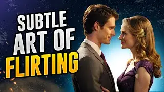 The Subtle Art of Flirting 7 Tips to Build Confidence and Overcome Rejection