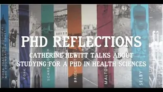 PhD Reflections: Catherine Hewitt Talks About Studying for a PhD