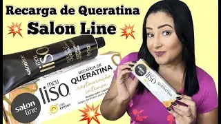 💥TESTEI A RECARGA DE QUERATINA DA SALON LINE!