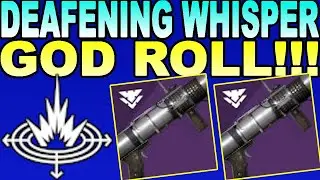 HOW TO GET DEAFENING WHISPER & DEAFENING WHISPER GOD ROLL | Destiny 2