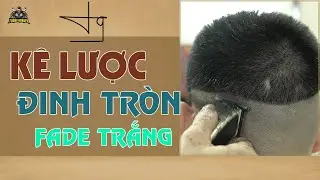 Kê Lược Cua Đinh Siêu Kĩ Và Tâm Sự  Kinh Nghiệm Nghề Tóc Nam TƯỜNG BARBER