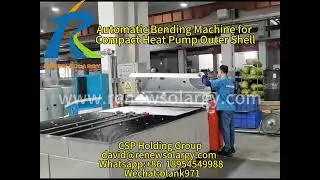 Automatic Bending Machine | Compact Heat Pump Outer Shell Production