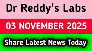 Dr Reddy's share news | Dr Reddy share latest news | Dr Reddy share latest news today