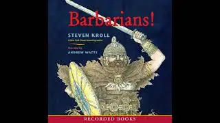 Barbarians! by Steven Kroll | Full Audiobook