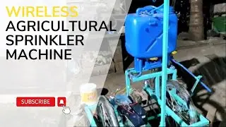 AGRICULTURAL SPRINKLER | WIRELESS OPERATED SPRAYER | MECHANICAL ENGINEERING PROJECT
