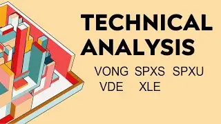 Technical Analysis #VONG #spxs  #spxu  #vde  #xle
