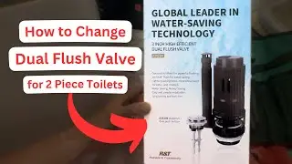 How to Change a Dual Flush Valve Tower for Beginners | Fix Running Toilet | 3