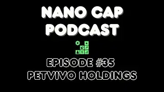 Petvivo - $PETV - Ep:035 - Nano Cap Podcast