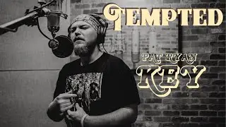 Pat Ryan Key - Tempted (Official Music Video)