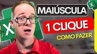 Como Deixar em Letras Mai&uacute;scula no Excel +B&ocirc;nus