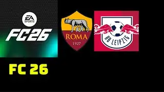 FC26: ROMA-LIPSIA