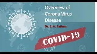 Corona Virus | COVID-19 Overview