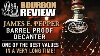 Обзор бурбона James E. Pepper Barrel Proof