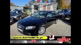 AUTOMI-X.PL PONAD 150 AUT W OFERCIE - AUDI A4 B7 2.0D 140 KM - 2005r.  ZAREJESTROWANY