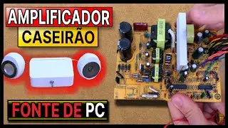 Como Fazer um AMPLIFICADOR DE AUDIO com sucata de fonte de PC