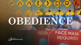 OBEDIENCE: A Choice to Weigh in Doing It or Not | Gabay Sa Mabuting Asal