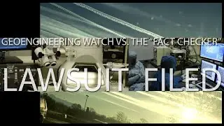 &ldquo;Fact Checker&rdquo; Gets Sued By Geoengineering Watch For Censoring The Dimming Documentary