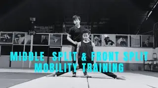 Middle Split & Front Split Mobility Training