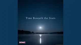 Time Beneath the Stars (Official audio)