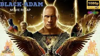 ANGER BECOME MORE POWER | Black-Adam [ Movie Recap ]