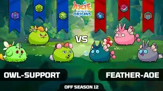 OWL-SUPPORT vs FEATHER-AOE | OFF SEASON 12 | AXIE INFINITY ORIGINS