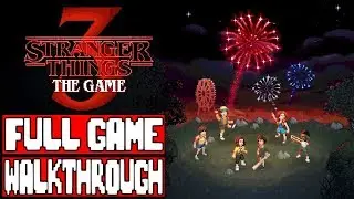 STRANGER THINGS 3 Gameplay Walkthrough Part 1 FULL GAME - No Commentary #StrangerThinsSeason3