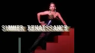 Beyoncé - SUMMER RENAISSANCE (High pitched visualizer)