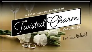 Twisted Charm  - Professional Jazz Guitarist for Wedding Ceremony and Cocktail Hour