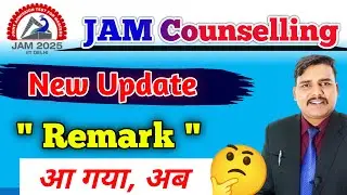 Meaning of Remark in IIT JAM Counselling 2025 🔥 iit jam counselling procedure 2025