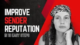 10 Ways To Improve Sender Reputation | Email Marketing For Ecommerce Beginners