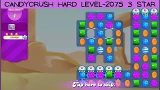 Candy Crush | Level 2075 | 3 Star | Hard Level |  Gameplay walkthrough