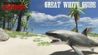How To Find And Kill A Great White Shark And Get It Back To Your Island (Hunting Tips) Stranded Deep