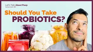 Should You Take Probiotics? | Doctor Sameer Islam