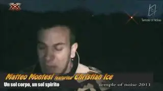 Matteo Montesi ft Christian Ice - Un sol corpo, un sol spirito
