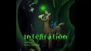 Integration: Chapter 2 [MLP fanfic reading]