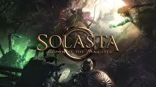 SOLASTA CROWN OF THE MAGISTER | Learning DnD # 13