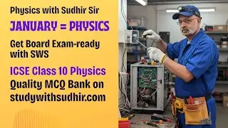 Physics Strategy for 2026 Board Exams - ICSE Class 10 | Chapter Weightage | SWS MCQ Bank #icse2026