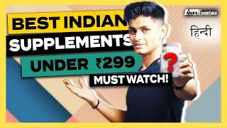 Best INDIAN FITNESS SUPPLEMENTS Under ₹299 - सबसे सते और बेस्ट Supplements - Mayank Bhattacharya