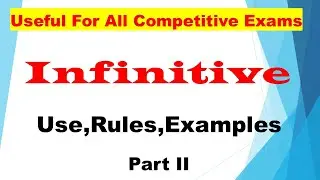 Infinitive II Specific Rules,Uses,Examples II UP TGT,PGT,LT GRADE,GIC,SSC CGL CHSL II ALL COMPETITIV
