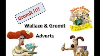 Ещё подборка телевизионной рекламы Уоллеса и Громита Aardman