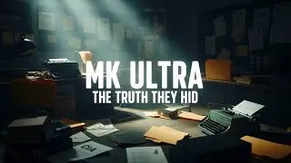 The Dark History of MK Ultra Mind Control Explained in a Documentary