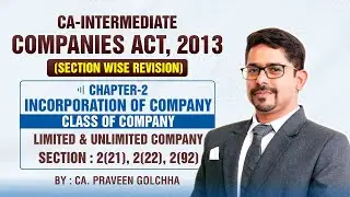 CA Inter Law : CH-2 Incorporation of Company : Limited & Unlimited Company Sec.- 2(21), 2(22), 2(92)