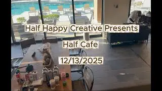 Half-Happy Creative Collective Presents: Half Cafë Ft. Luvcreatexplore
