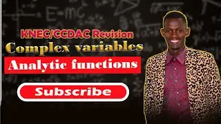 COMPLEX VARIABLE/ANALYSIS (KNEC)