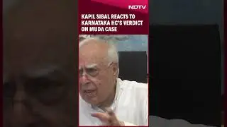 MUDA Scam | &ldquo;First Investigation, Then Sanctions&hellip;&rdquo; Kapil Sibal Reacts To Karnataka HC&rsquo;s Verdict