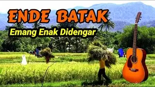 ENDE BATAK SEDIH ENAK DIDENGARKAN SAMBIL NGOPI