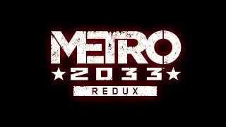 Let's Survive - Metro 2033 Redux