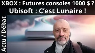 XBOX : Futures consoles 😱 MFG Nvidia : Solution d'avenir ? 🙄Ubisoft : C'est lunaire 😮
