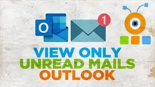 How to View Only Unread Mails in Outlook