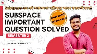 Important Questions Solved: Subspace | SEM 2 |A Must-Watch Before Exam! #maths #education #learning